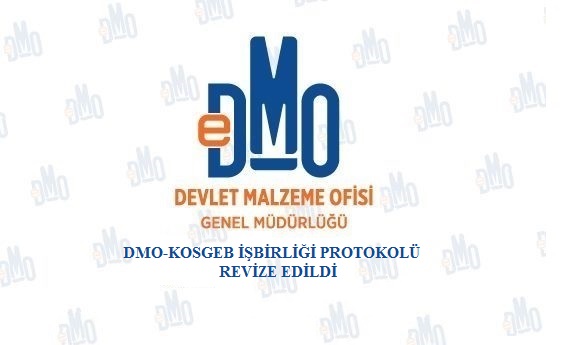 DMO-KOSGEB İşbirliği Protokolü Revize Edildi