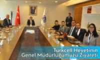 Turkcell Heyetinin Genel Müdürlüğümüzü Ziyareti