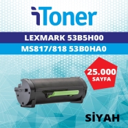 İTONER TMP-53B5H00 LEXMARK MS817/MS818 25000 Sayfa SİYAH MUADIL Lazer Yazıcıl...