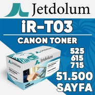 JETDOLUM JET-T03 CANON imageRUNNER T03 /525/615/715 51500 Sayfa SİYAH MUADIL ...