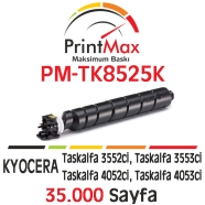 PRINTMAX PM-TK8525K PM-TK8525K 35000 Sayfa SİYAH MUADIL Lazer Yazıcılar / Fak...