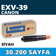KOPYA COPIA YM-EXV39 CANON C-EXV39 30200 Sayfa BLACK MUADIL Lazer Yazıcılar /...